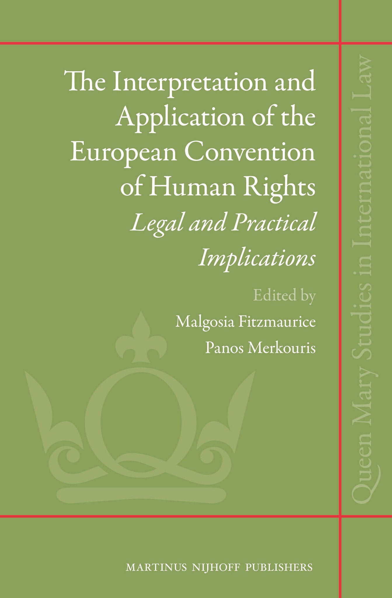 The Interpretation and Application of the European Convention of Human Rights