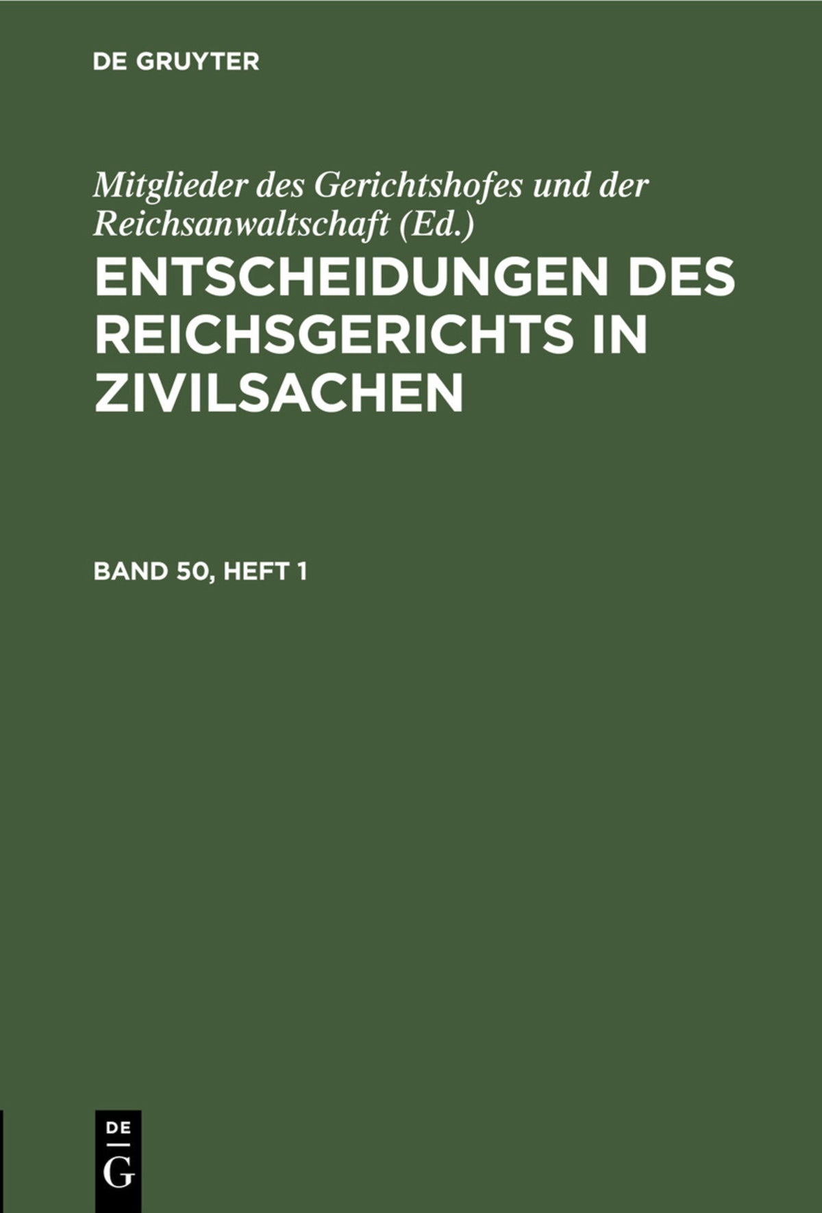 Cover image for Entscheidungen des Reichsgerichts in Zivilsachen. Band 50, Heft 1 ISBN 9783112441510