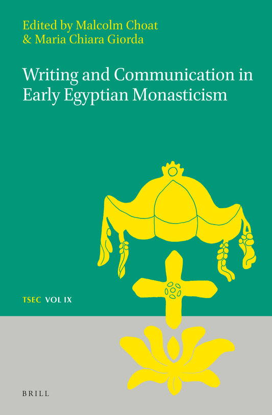 Writing and Communication in Early Egyptian Monasticism