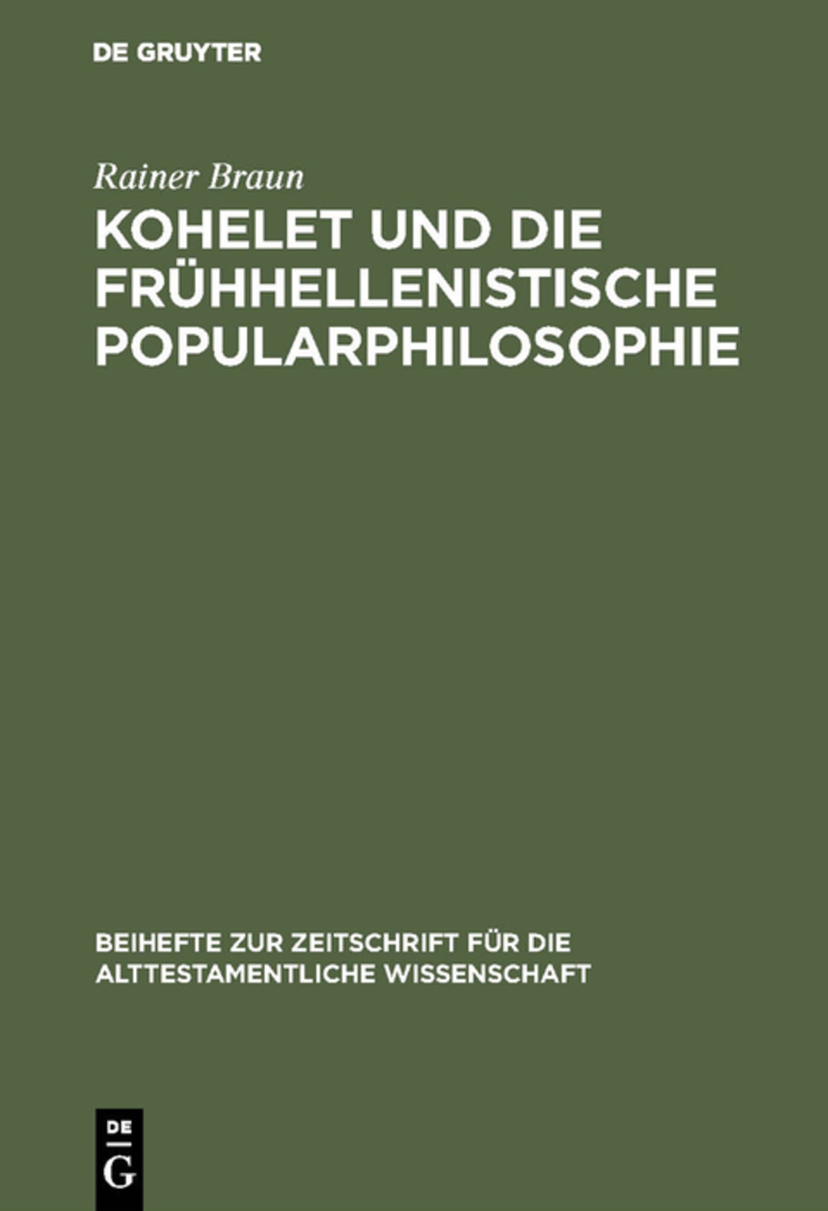 Cover image for Kohelet und die frühhellenistische Popularphilosophie ISBN 9783110040500