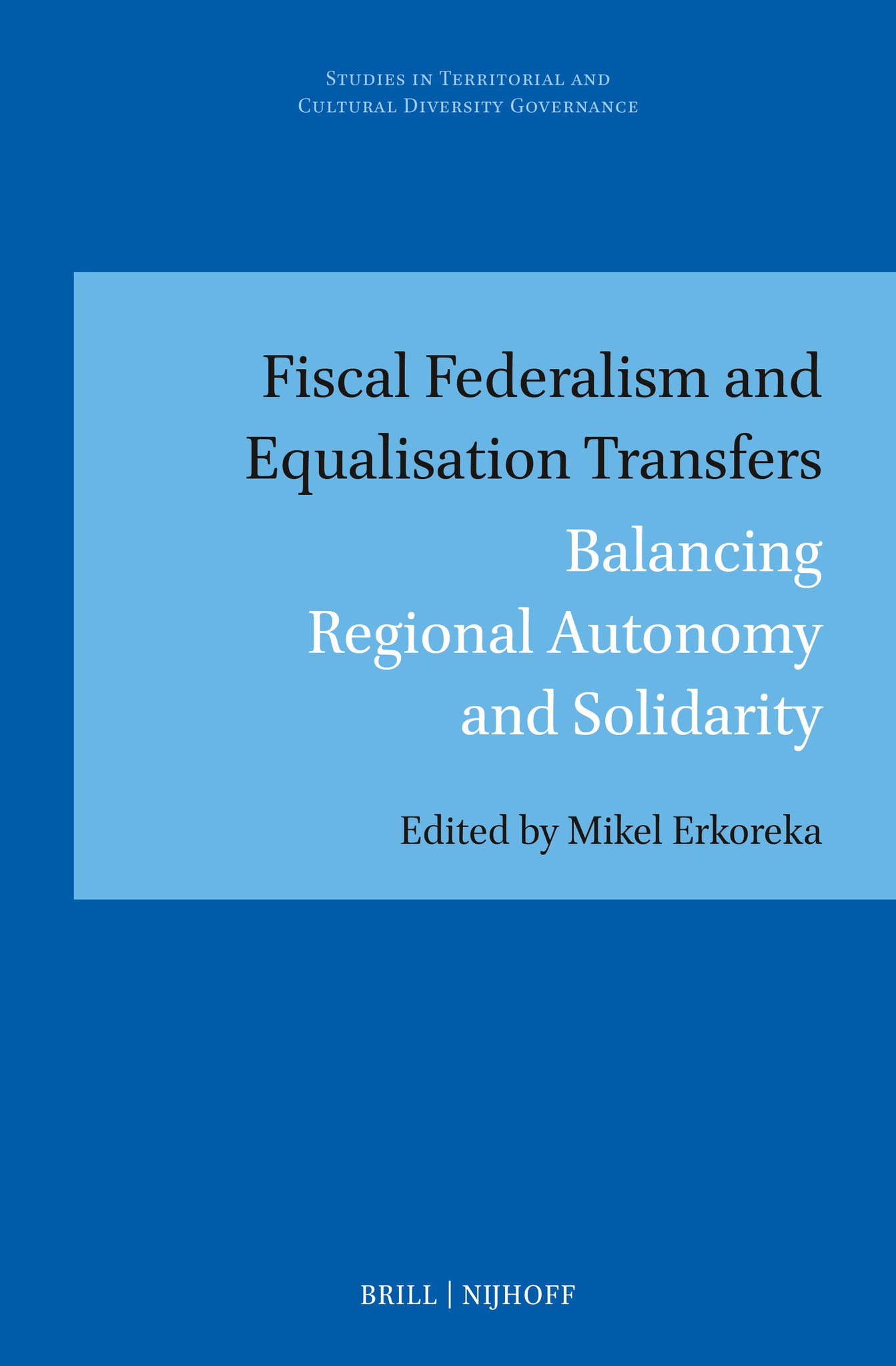 Fiscal Federalism and Equalisation Transfers