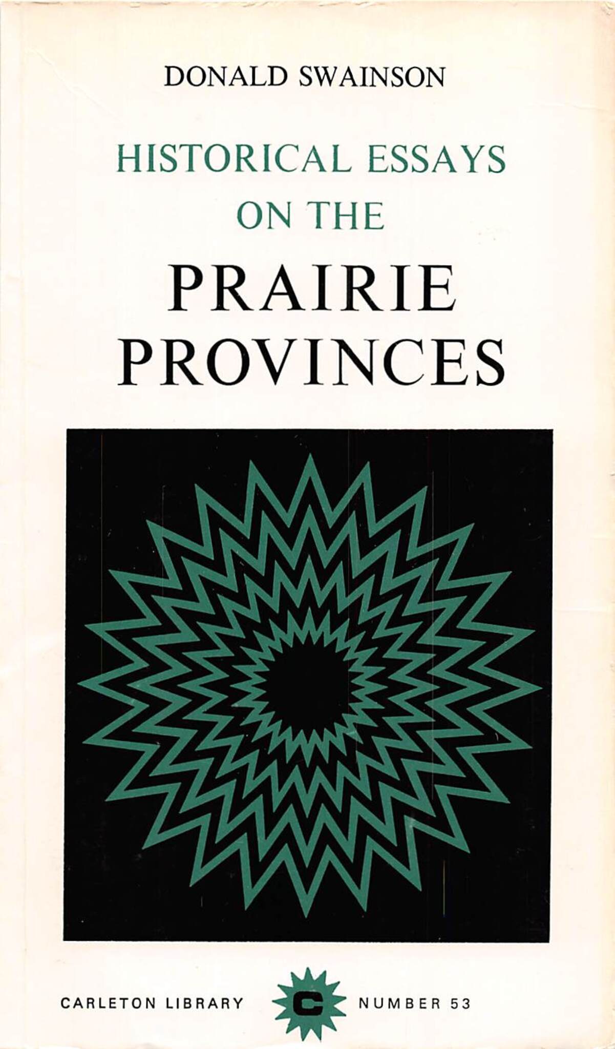 Historical Essays on the Prairie Provinces