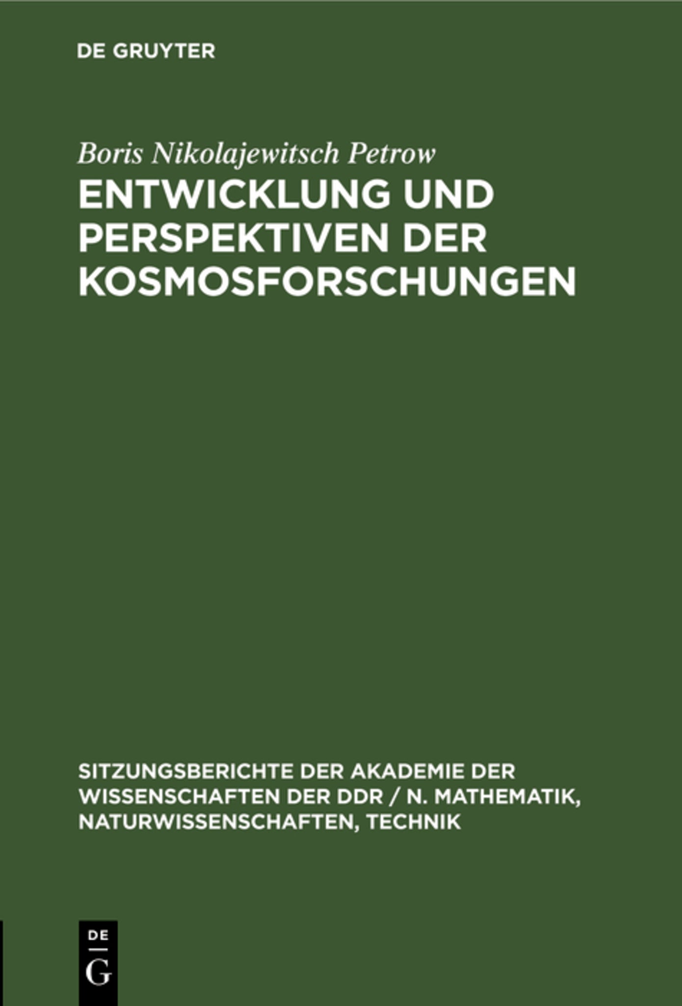 Entwicklung und Perspektiven der Kosmosforschungen