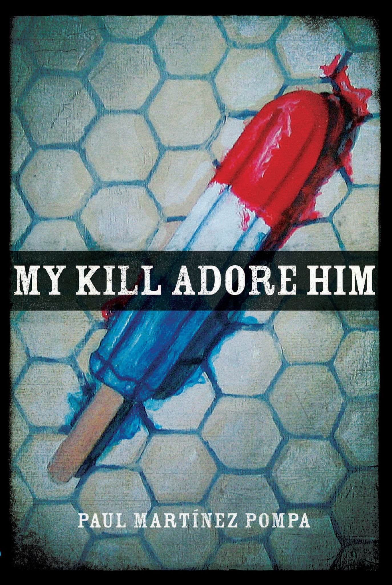 Cover image for My Kill Adore Him ISBN 9780268206611