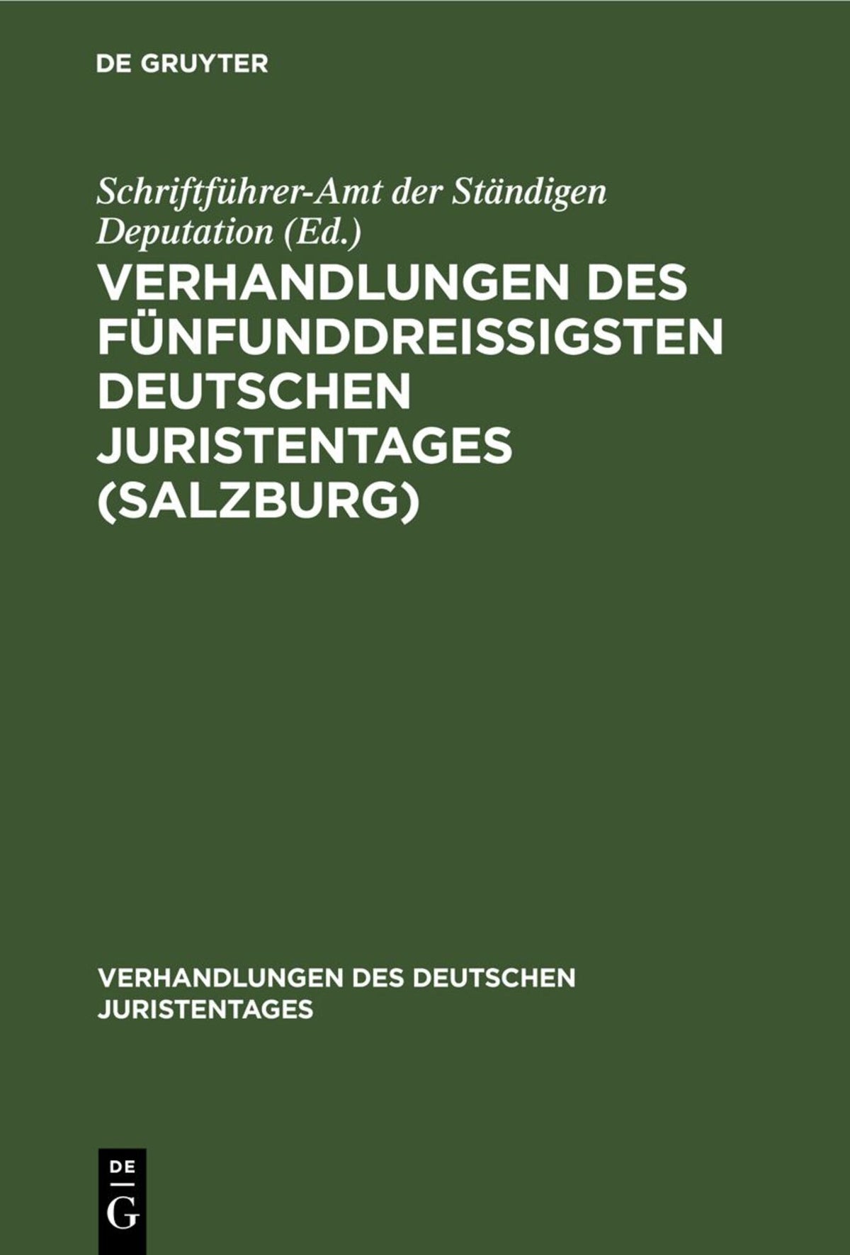 Cover image for Verhandlungen des fünfunddreißigsten Deutschen Juristentages (Salzburg) ISBN 9783112671399
