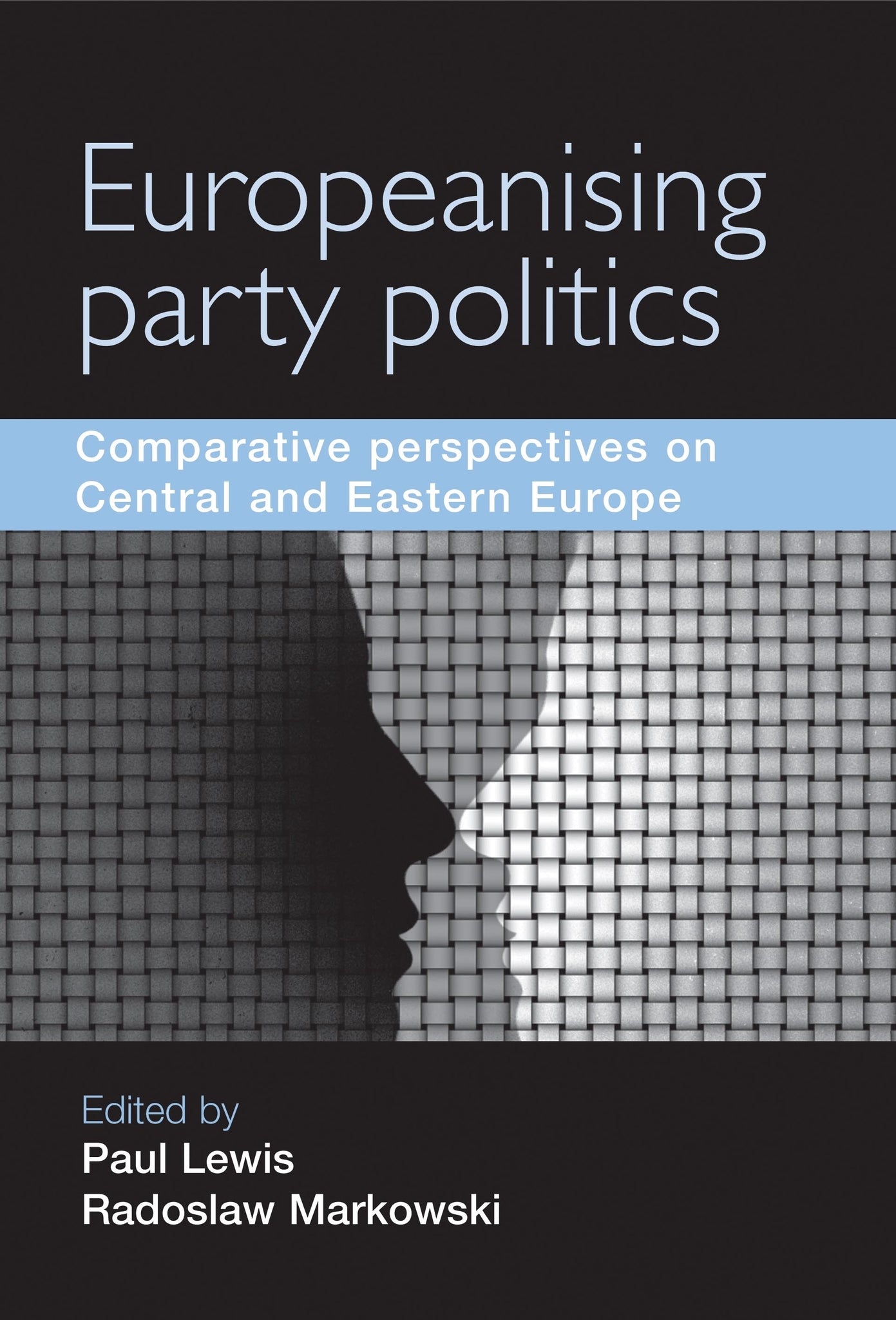 Cover image for Europeanising Party Politics ISBN 9780719082979