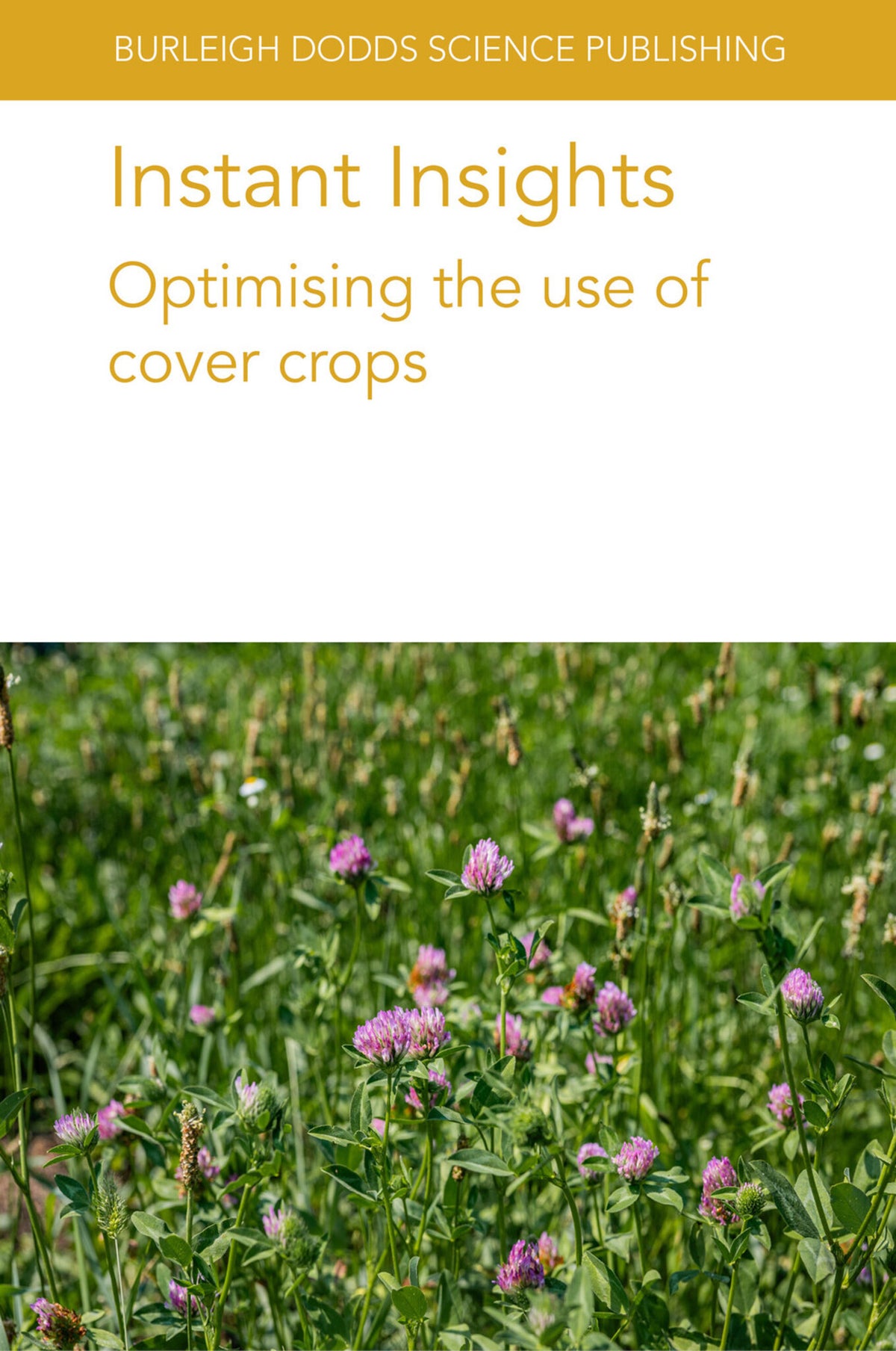 Cover image for Instant Insights: Optimising the use of cover crops ISBN 9781835455692