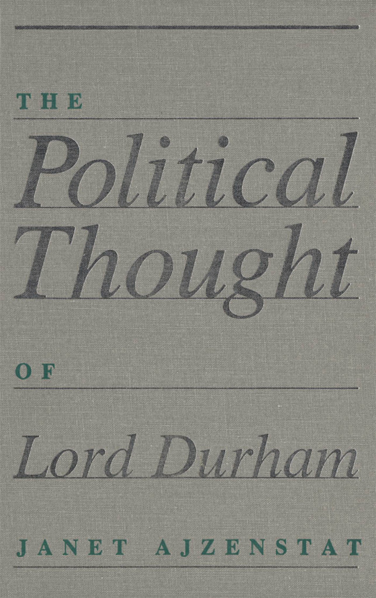 The Political Thought of Lord Durham