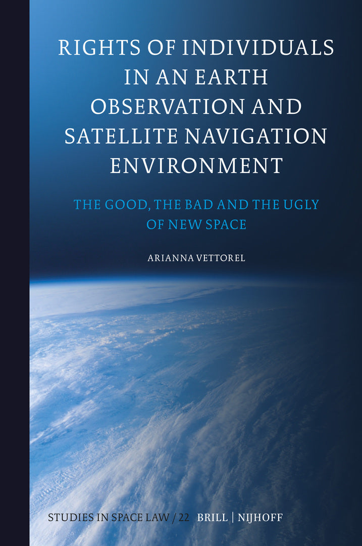 Cover image for Rights of Individuals in an Earth Observation and Satellite Navigation Environment ISBN 9789004685376