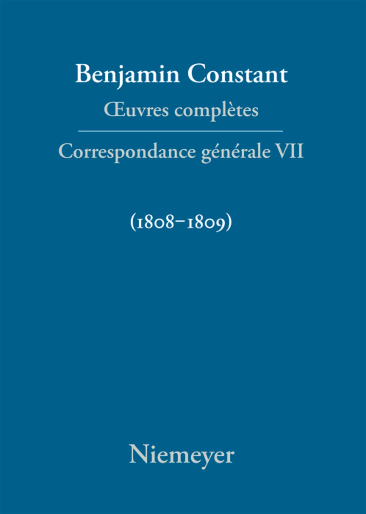 Cover image for Correspondance générale 1808–1809 ISBN 9783484504578