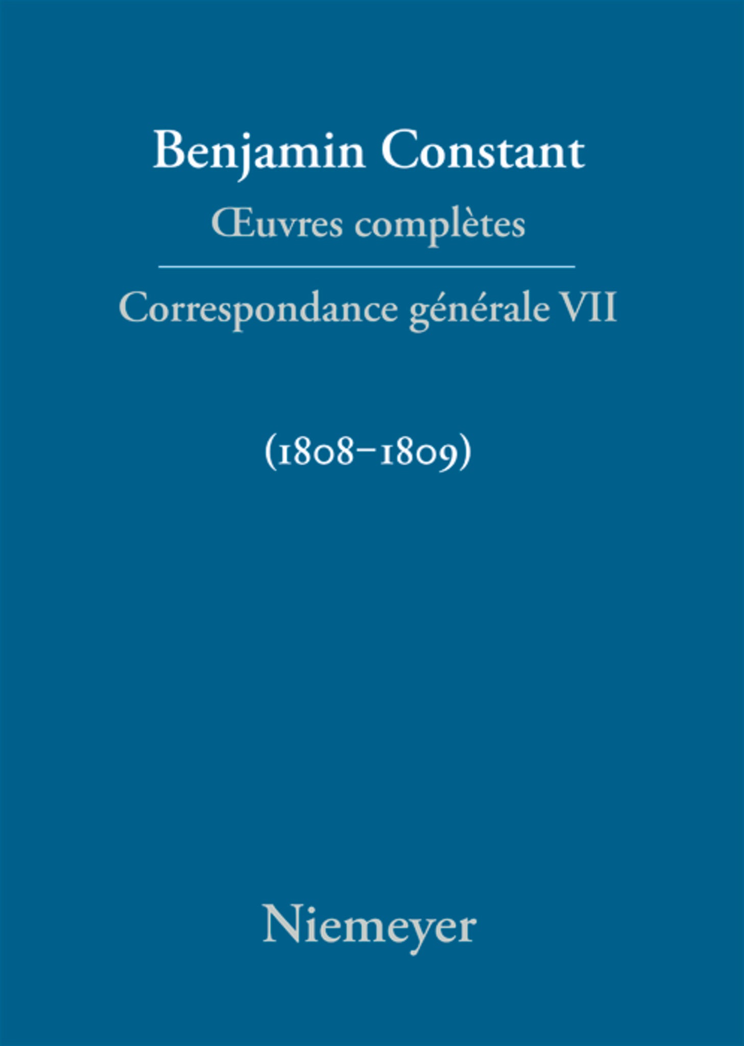 Cover image for Correspondance générale 1808–1809 ISBN 9783484504578