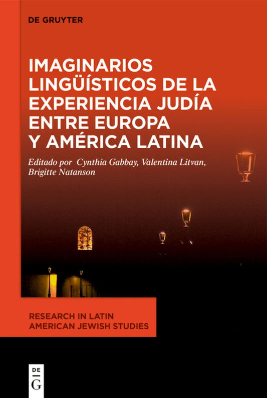 Imaginarios lingüísticos de la experiencia judía entre Europa y América Latina