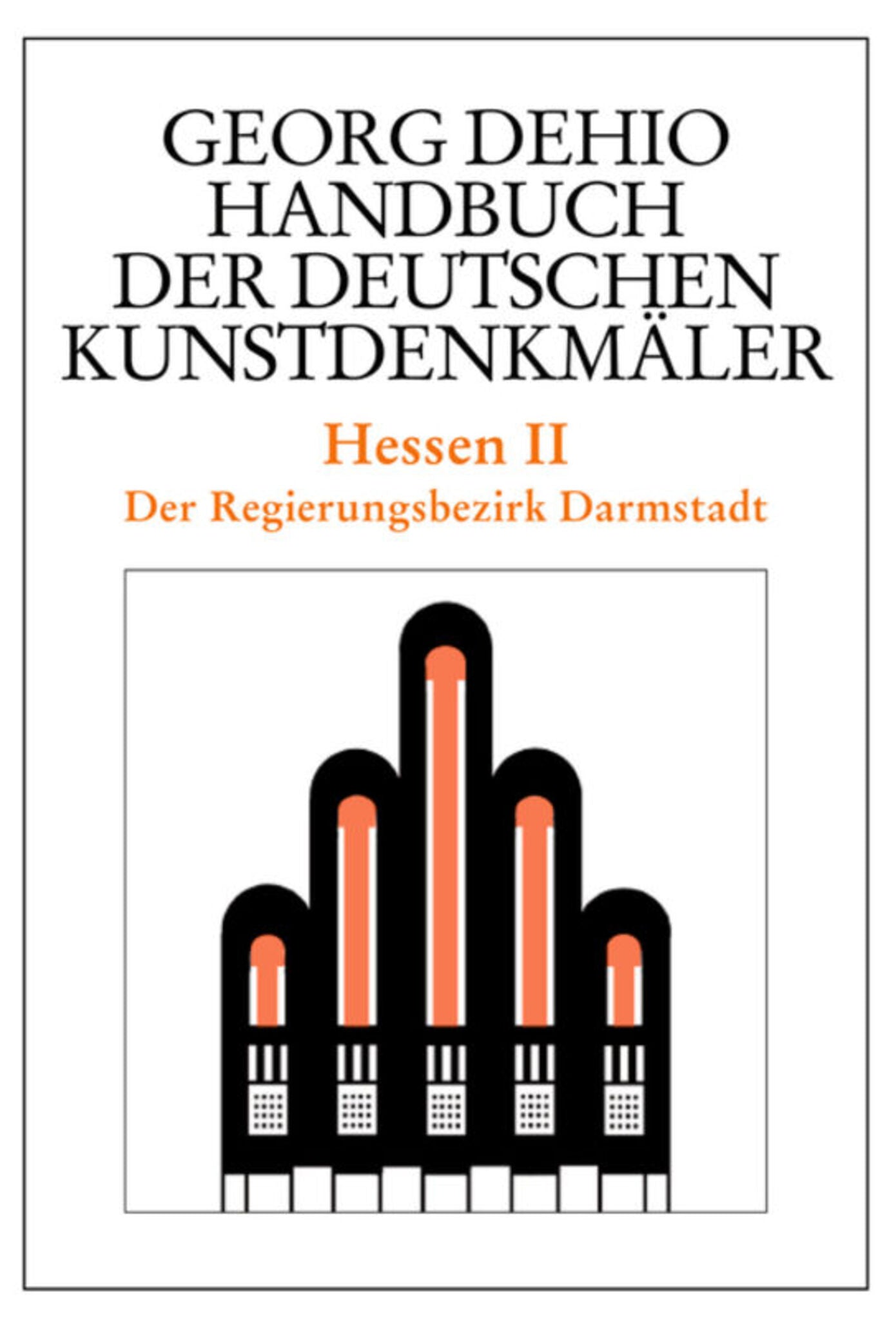 Dehio - Handbuch der deutschen Kunstdenkmäler / Hessen II