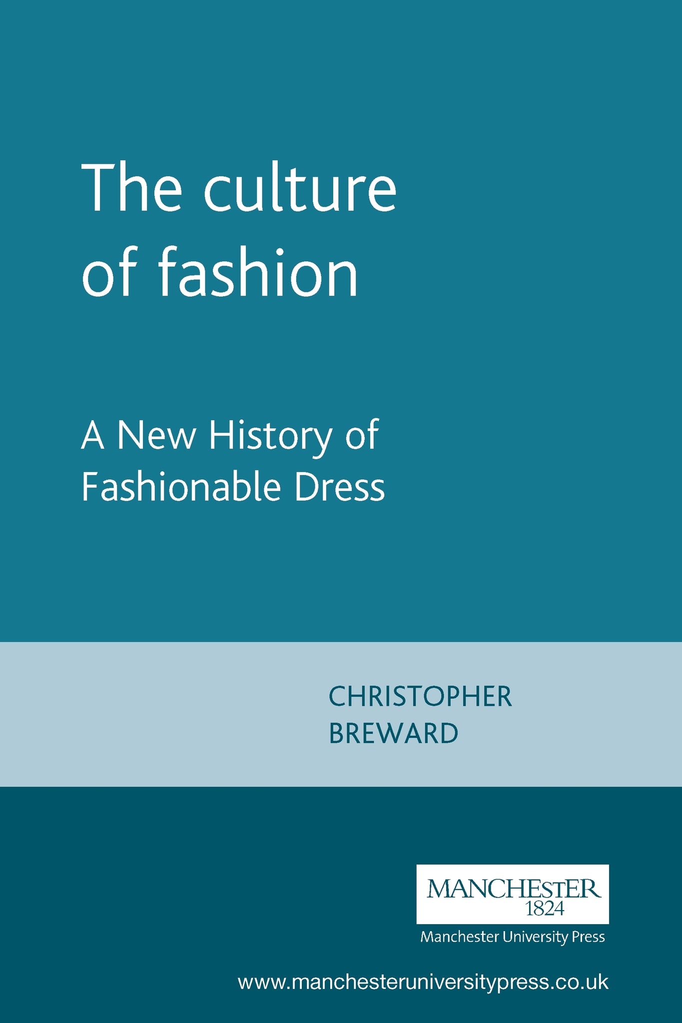 Cover image for The culture of fashion ISBN 9780719041259