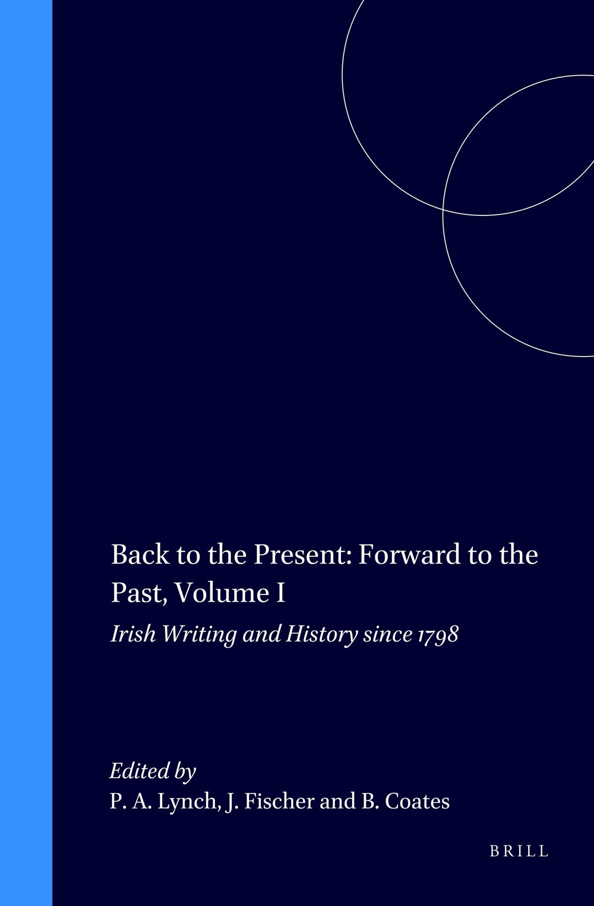 Back to the Present: Forward to the Past, Volume I