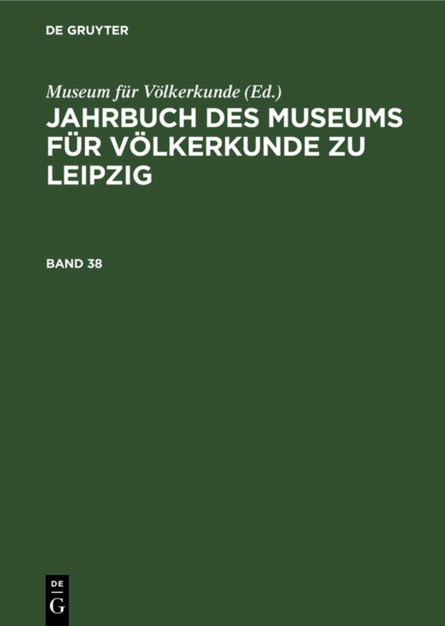 Jahrbuch des Museums für Völkerkunde zu Leipzig. Band 38