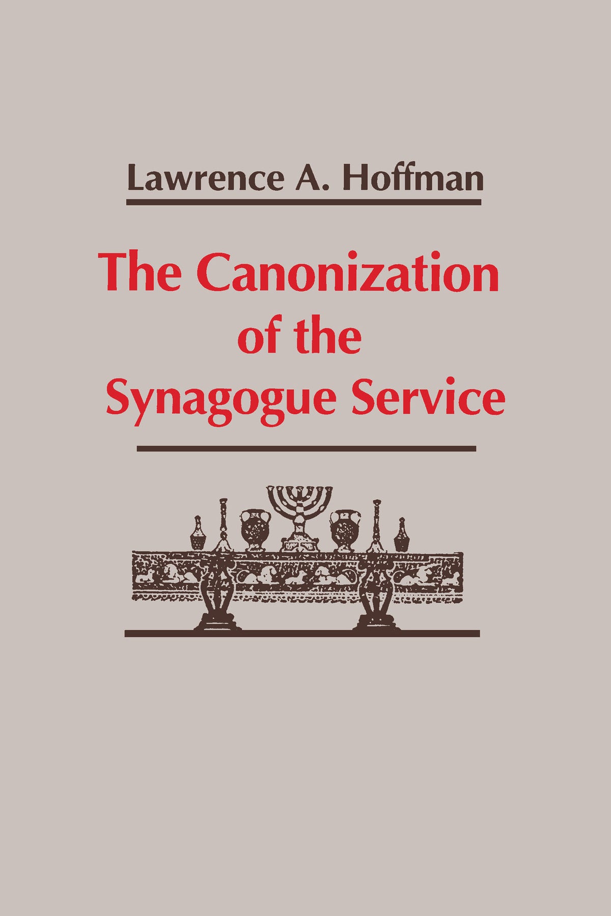 Cover image for The Canonization of the Synagogue Service ISBN 9780268007270