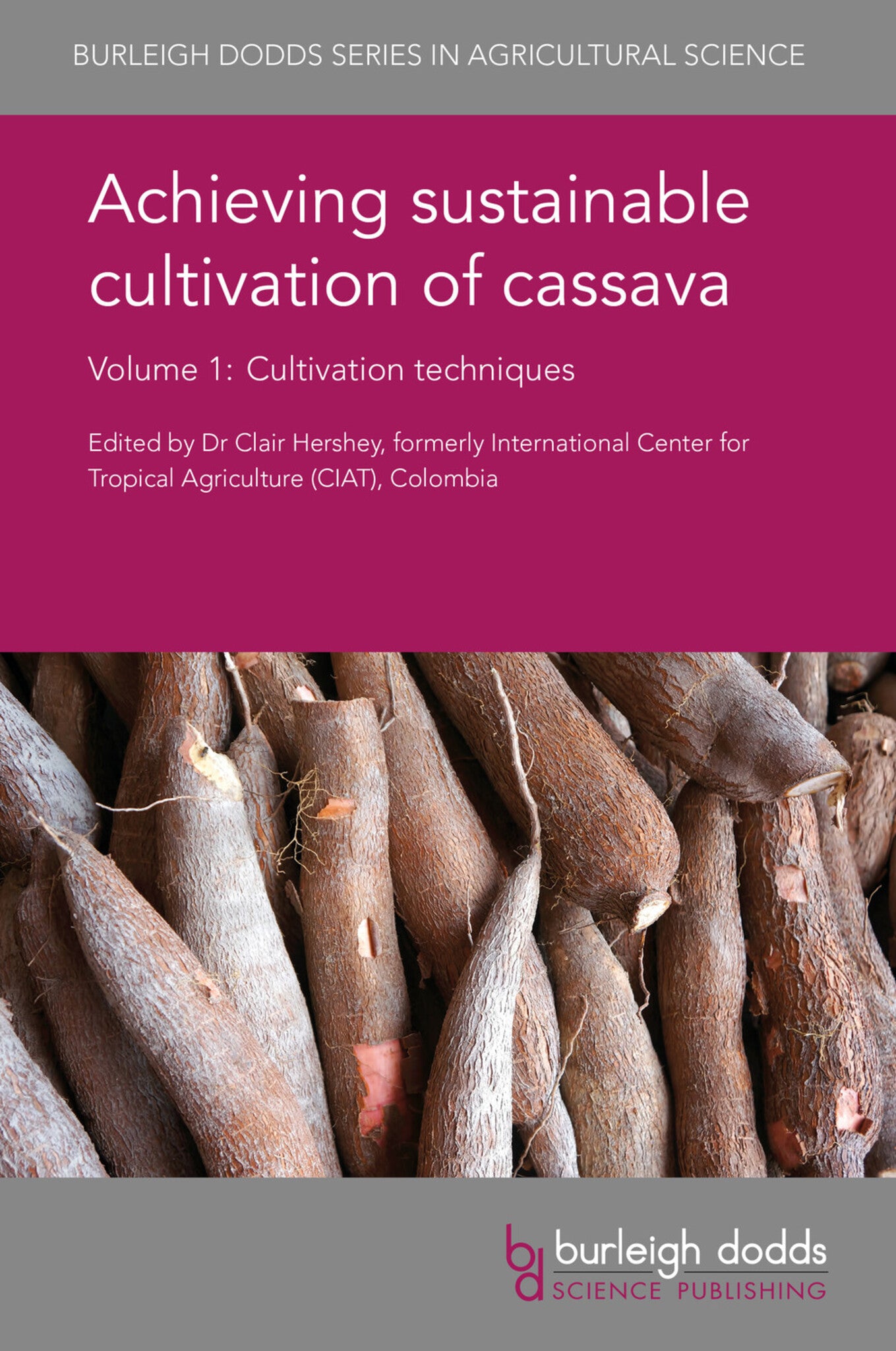 Cover image for Achieving sustainable cultivation of cassava Volume 1 ISBN 9781786760005