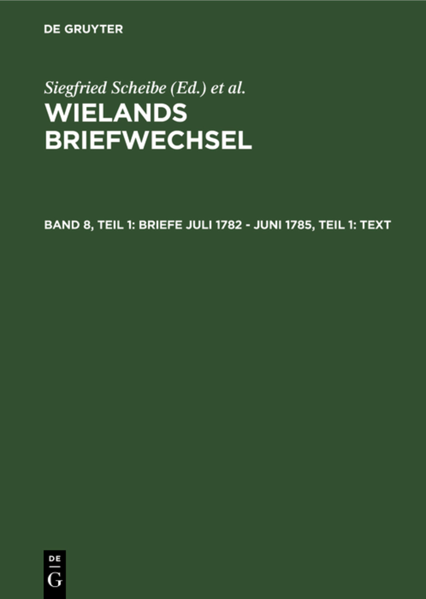 Briefe Juli 1782 - Juni 1785, Teil 1: Text