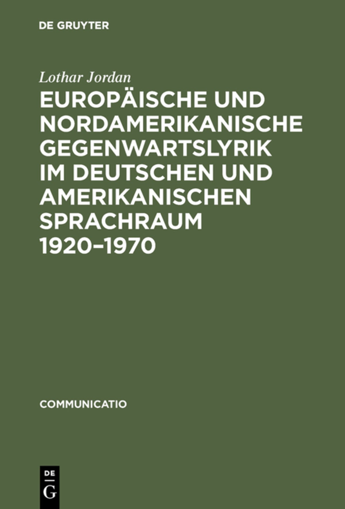 Cover image for Europäische und nordamerikanische Gegenwartslyrik im deutschen und amerikanischen Sprachraum 1920–1970 ISBN 9783484630086