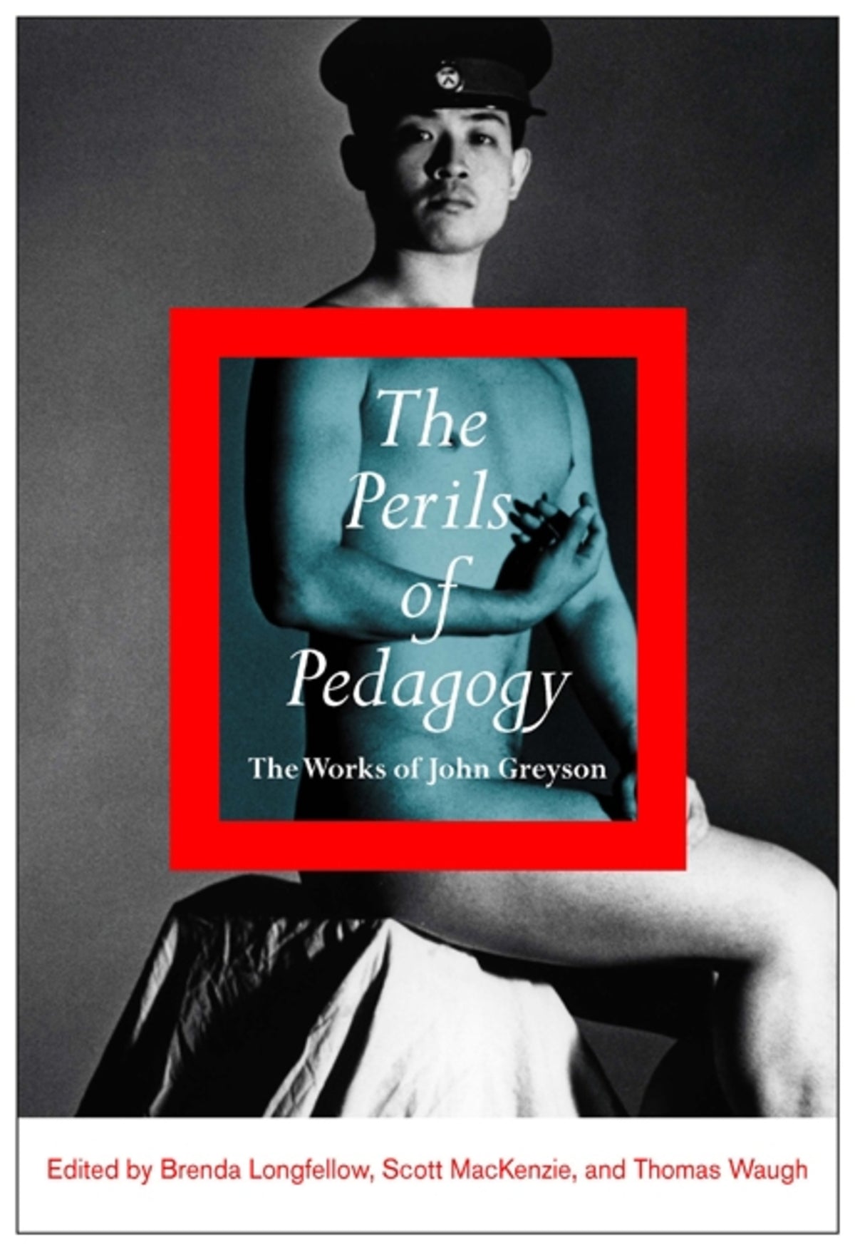 Cover image for The Perils of Pedagogy ISBN 9780773588974