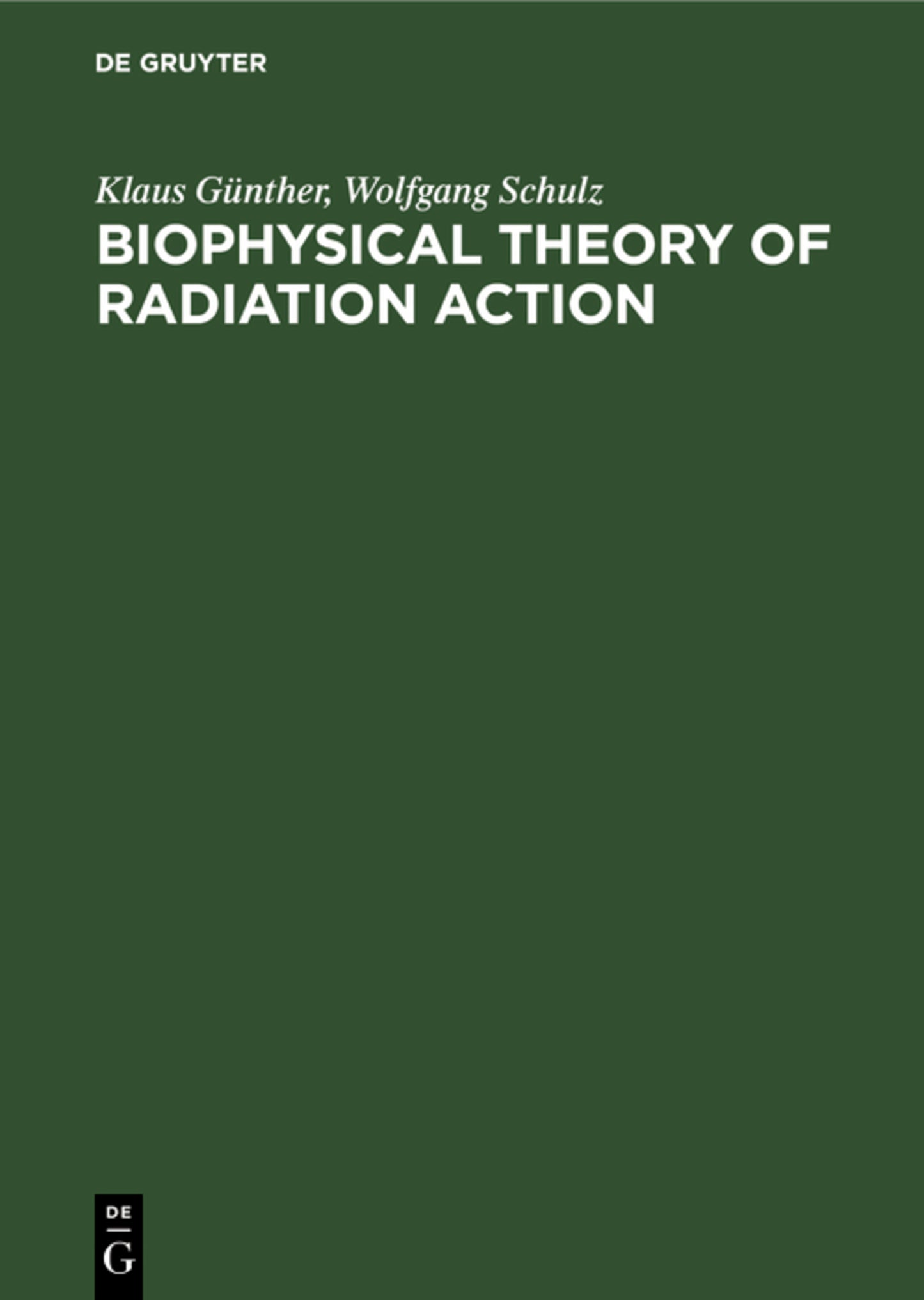 Biophysical Theory of Radiation Action