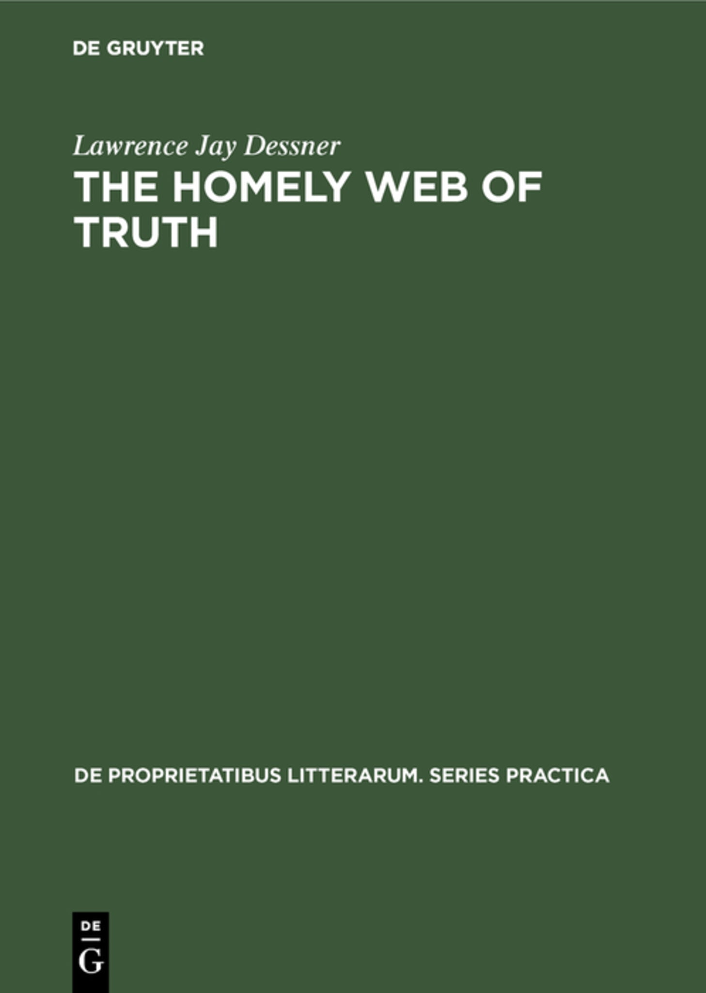 The homely web of truth