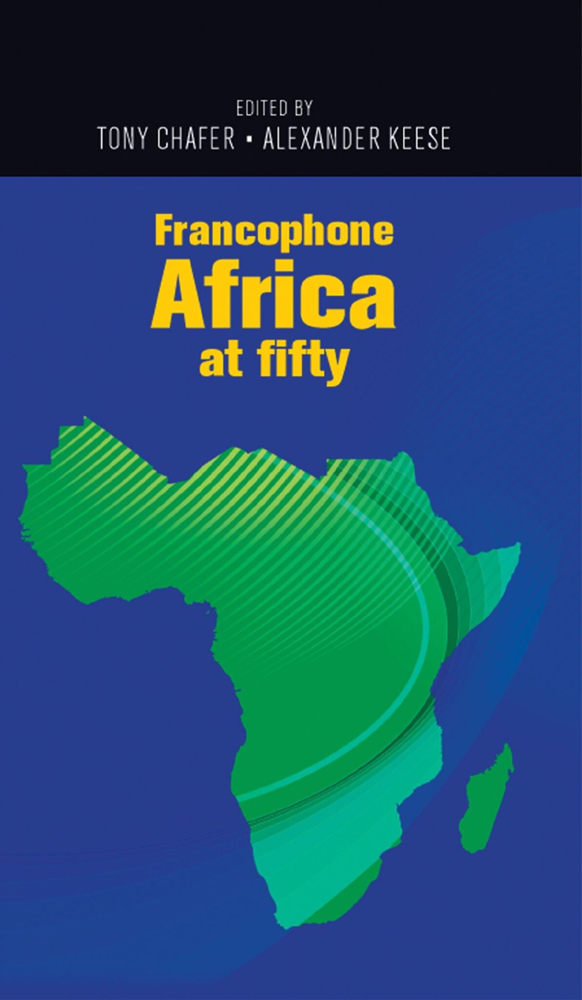 Cover image for Francophone Africa at fifty ISBN 9781526122858