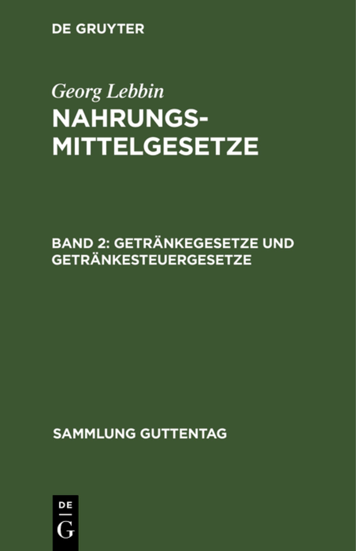 Cover image for Getränkegesetze und Getränkesteuergesetze ISBN 9783111032771
