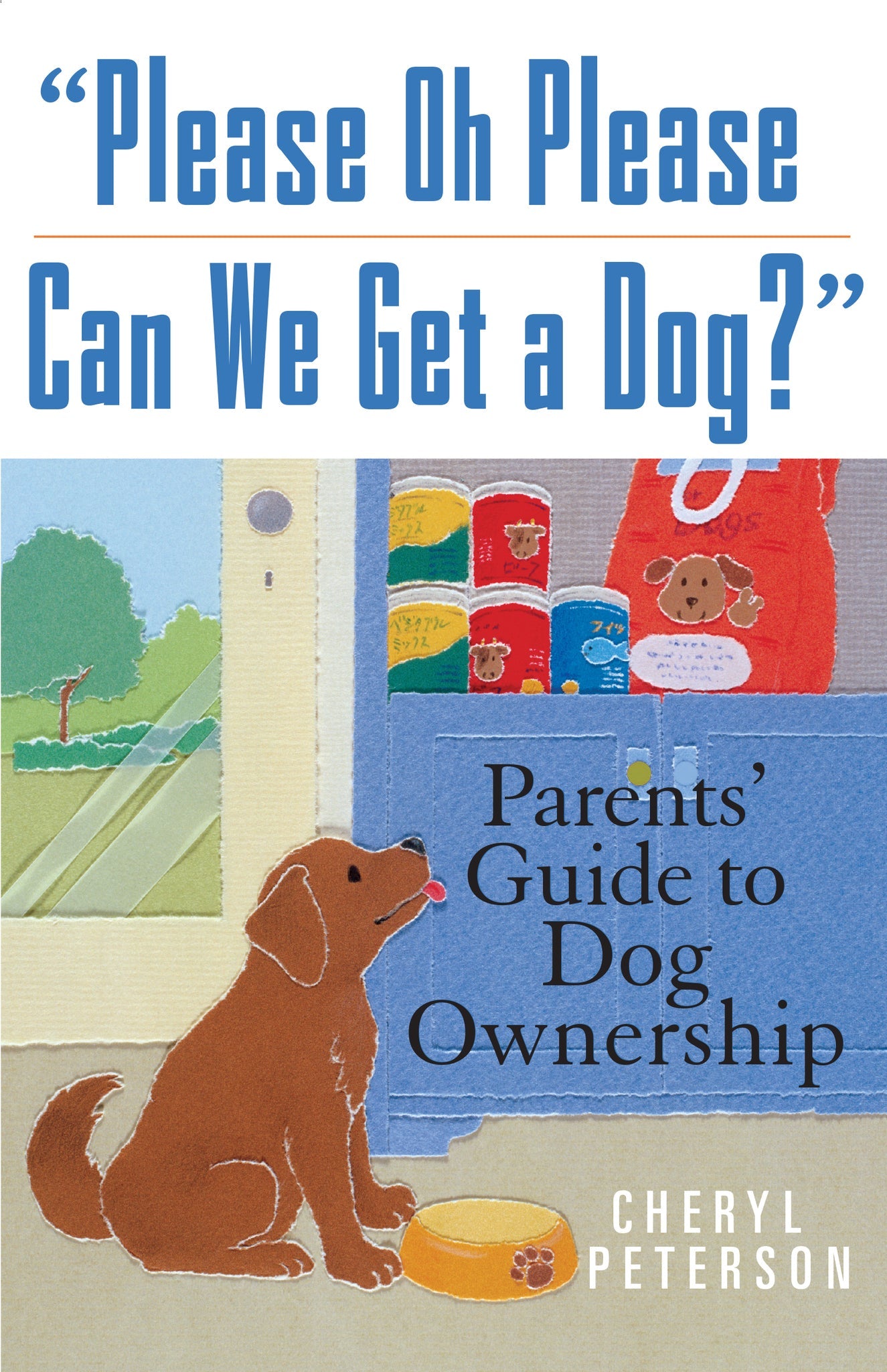 Please, Oh Please Can We Get A Dog