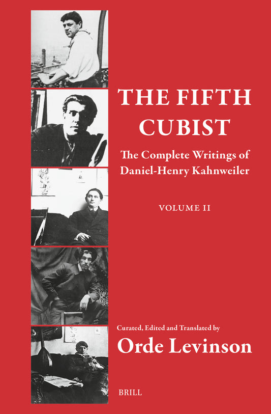 The Fifth Cubist – The Complete Writings of Daniel-Henry Kahnweiler