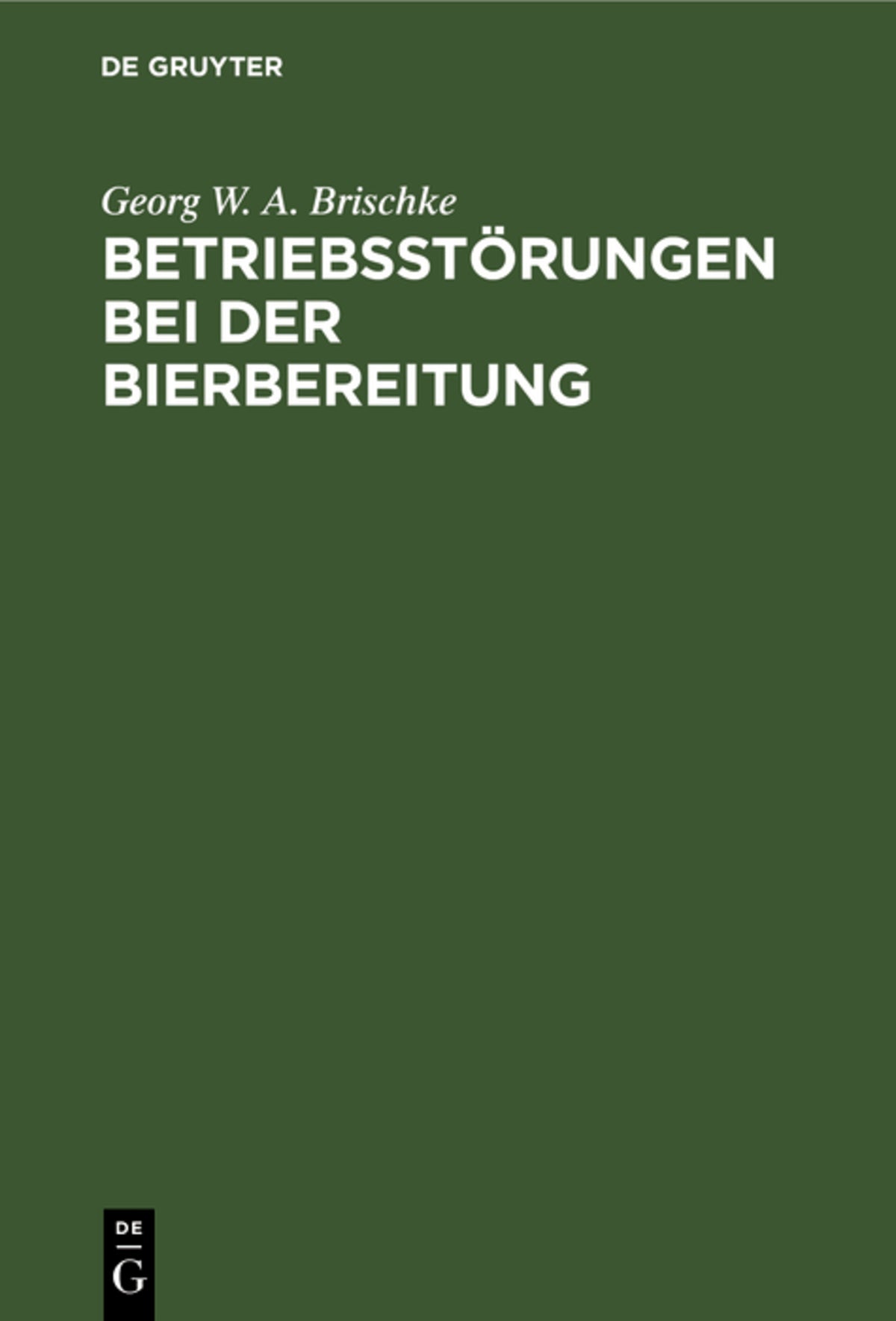 Cover image for Betriebsstörungen bei der Bierbereitung ISBN 9783486771213