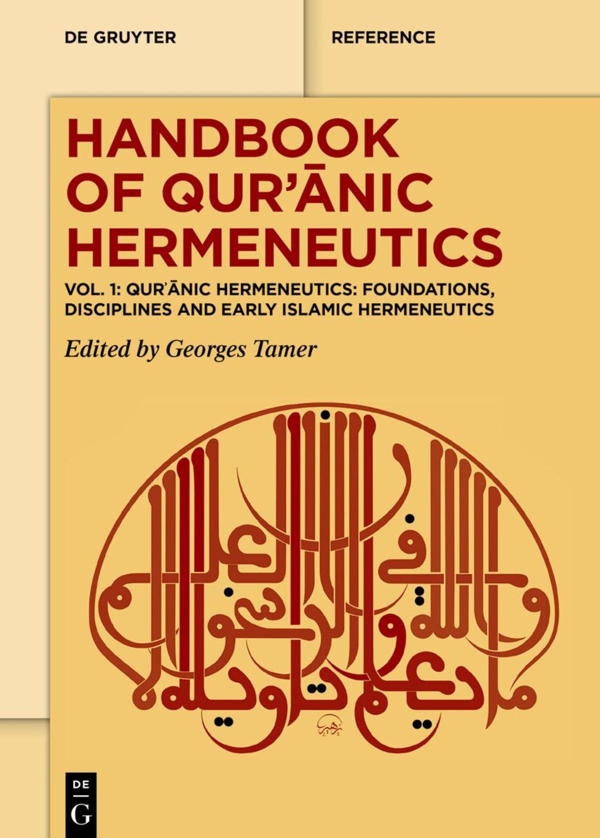 Cover image for Qurʾānic Hermeneutics: Foundations, Disciplines and Early Islamic Hermeneutics ISBN 9783111316567