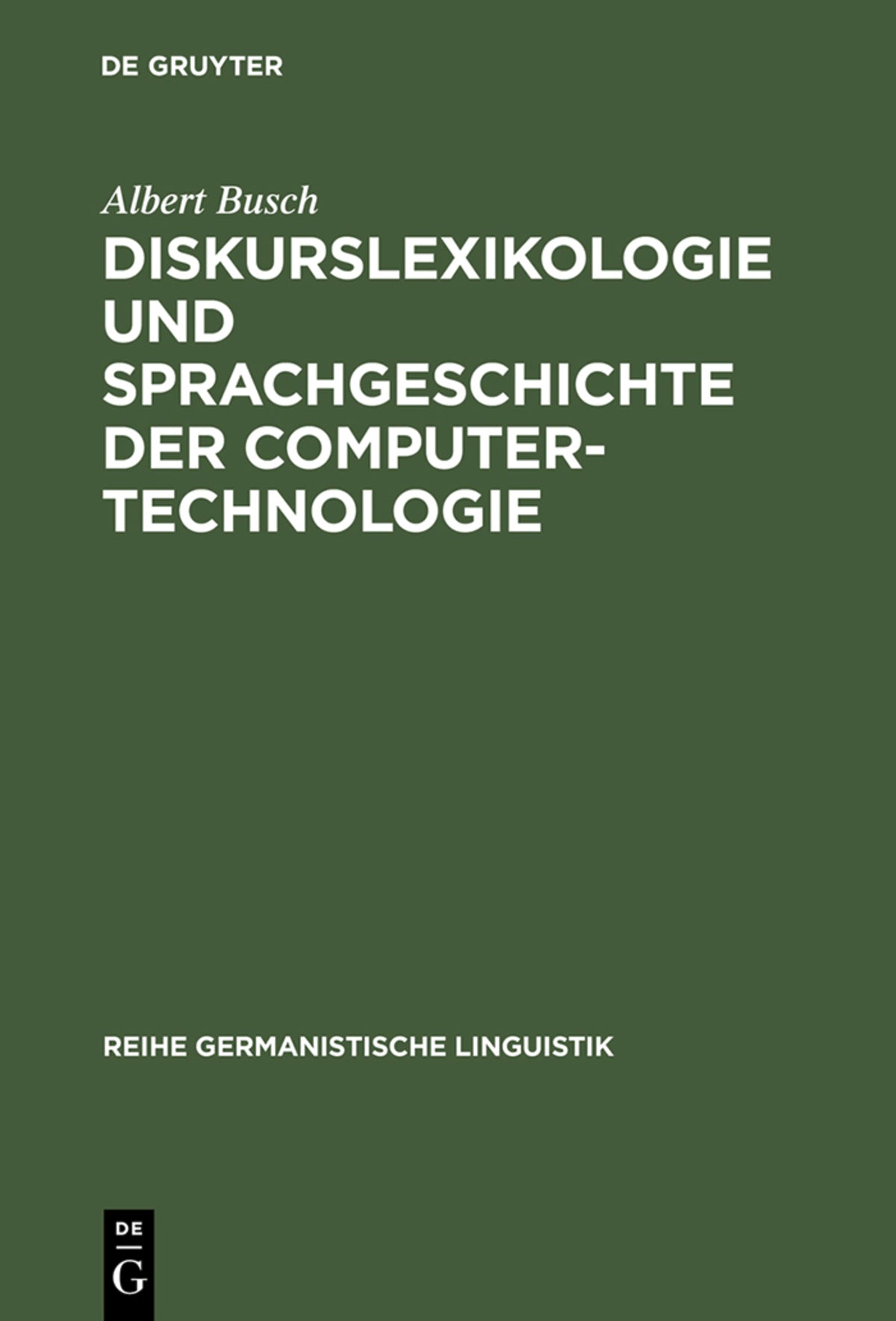 Cover image for Diskurslexikologie und Sprachgeschichte der Computertechnologie ISBN 9783484312524