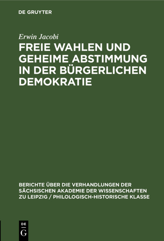 Freie Wahlen und Geheime Abstimmung in der bürgerlichen Demokratie