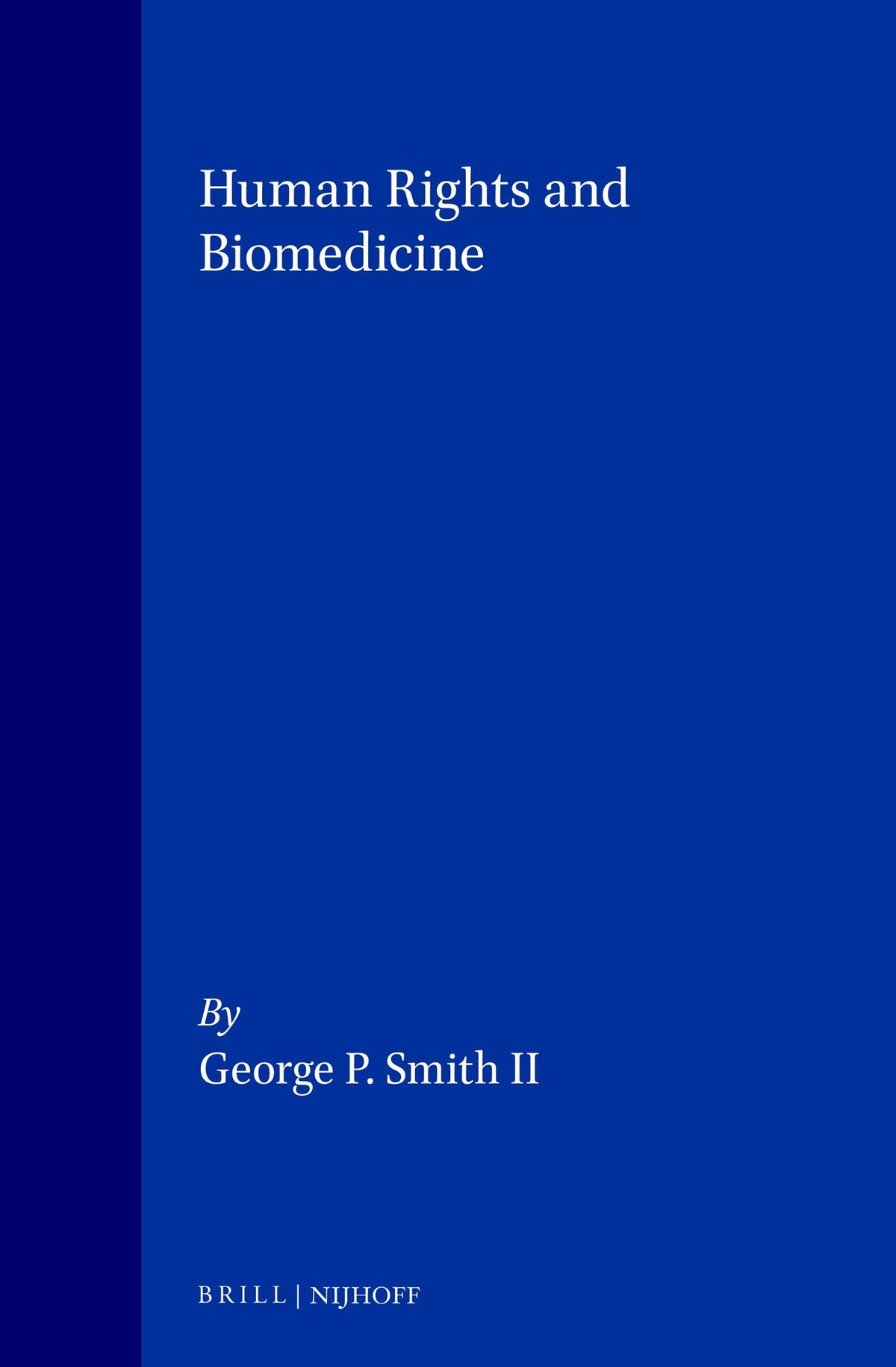 Cover image for Human Rights and Biomedicine ISBN 9789041114471