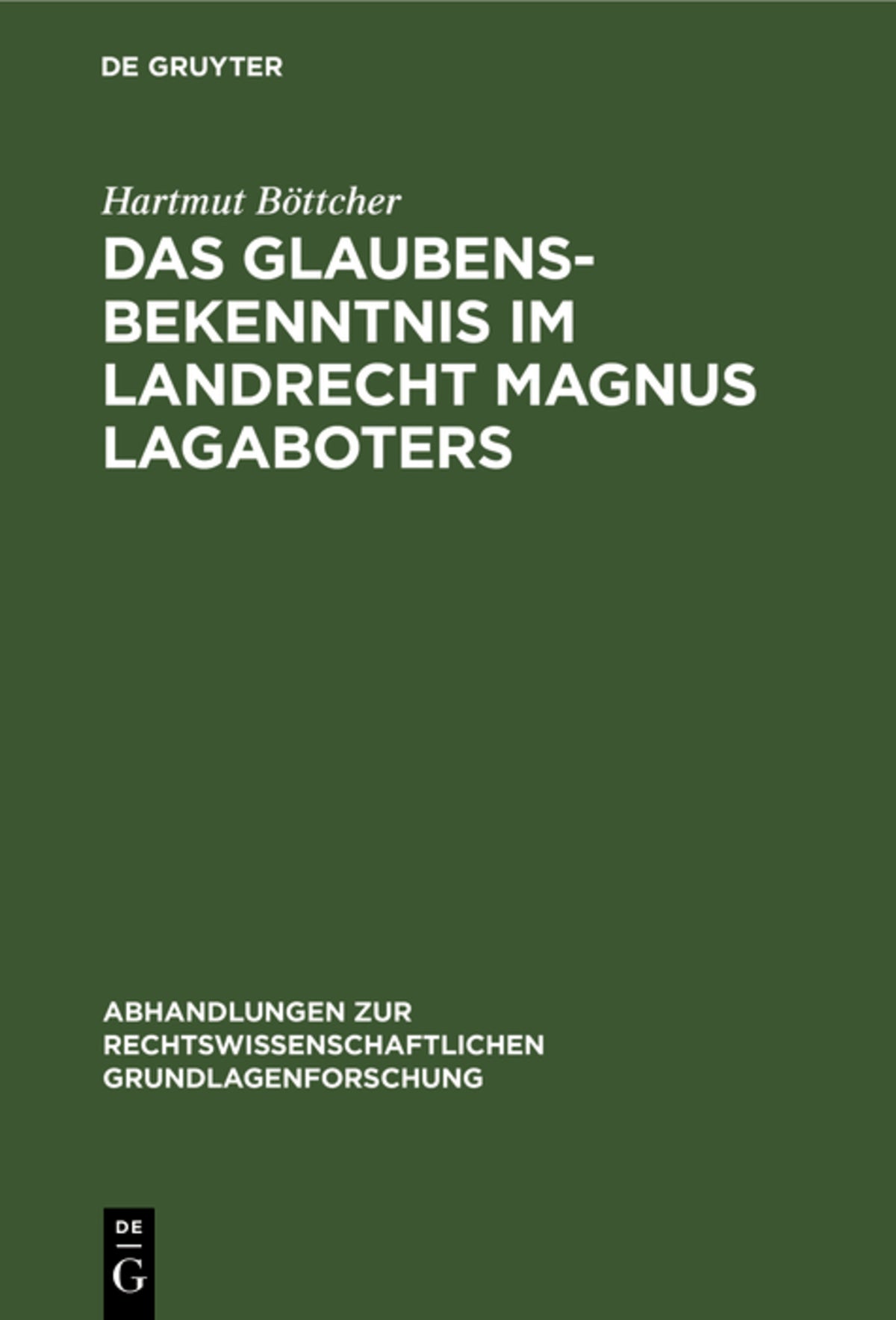 Cover image for Das Glaubensbekenntnis im Landrecht Magnus Lagaboters ISBN 9783112303115