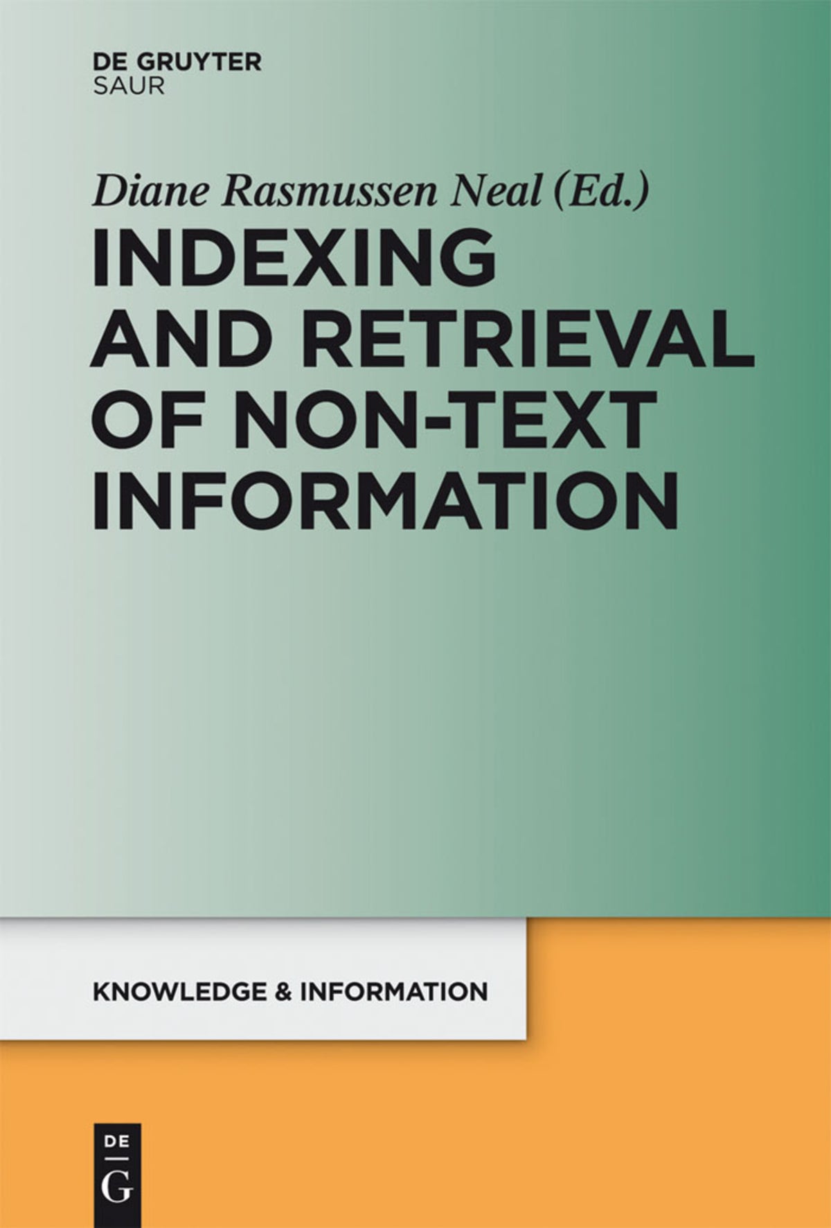 Cover image for Indexing and Retrieval of Non-Text Information ISBN 9783110260571