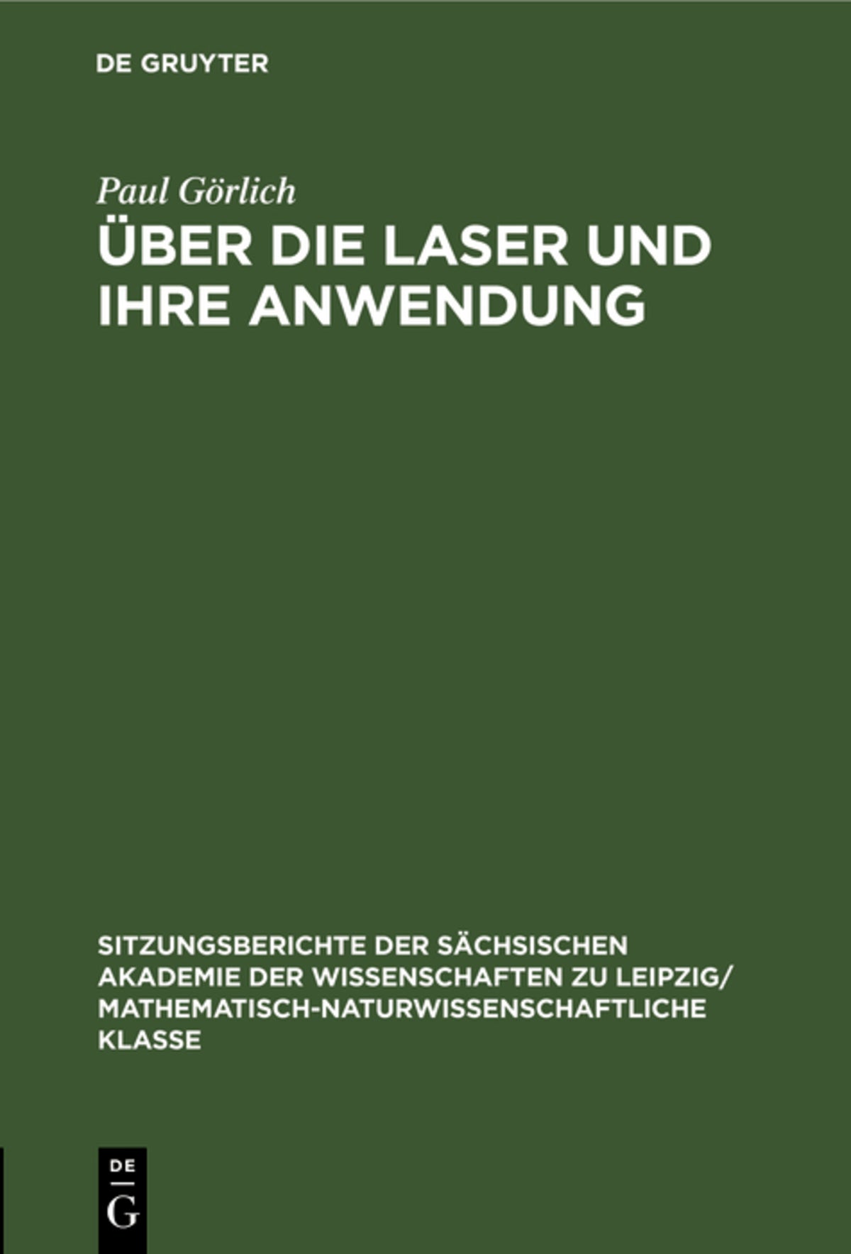 Über die Laser und ihre Anwendung