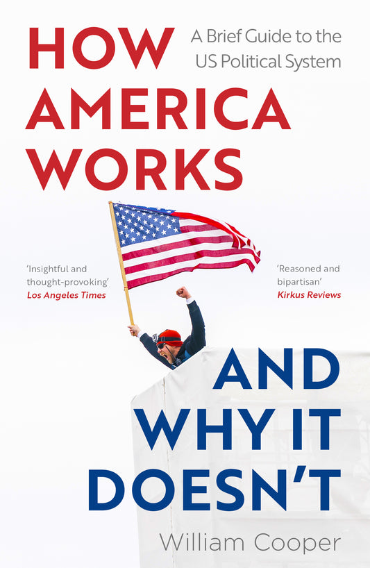 How America Works... and Why it Doesn't