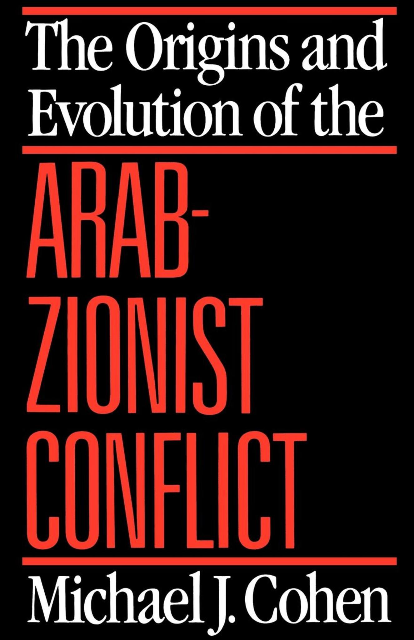 Cover image for The Origins and Evolution of the Arab-Zionist Conflict ISBN 9780520909144