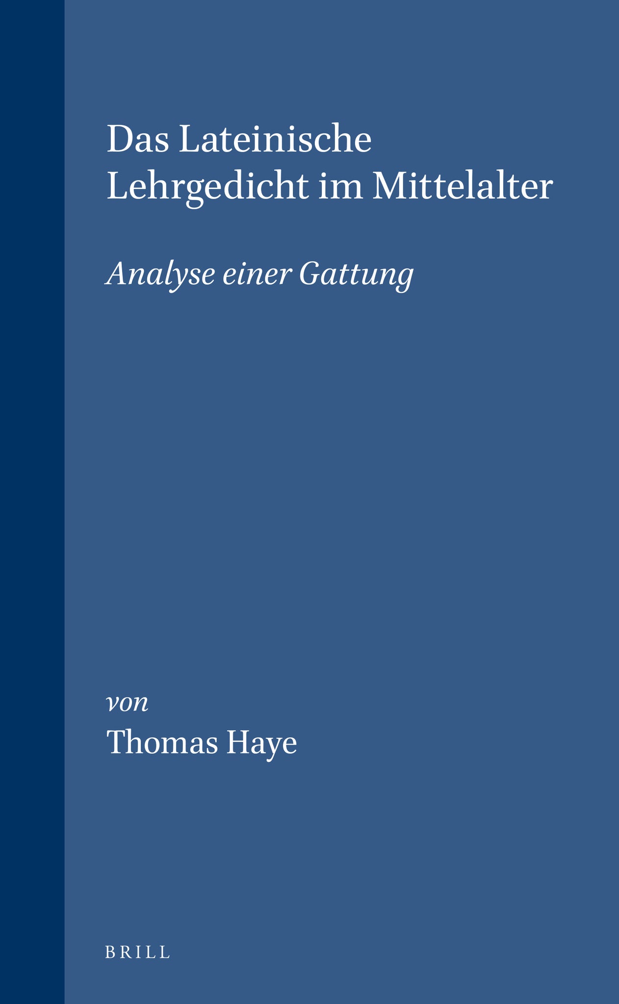 Cover image for Das Lateinische Lehrgedicht im Mittelalter ISBN 9789004106680