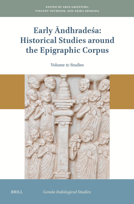 Early Āndhradeśa: Historical Studies around the Epigraphic Corpus