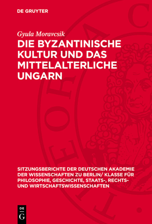 Die byzantinische Kultur und das mittelalterliche Ungarn