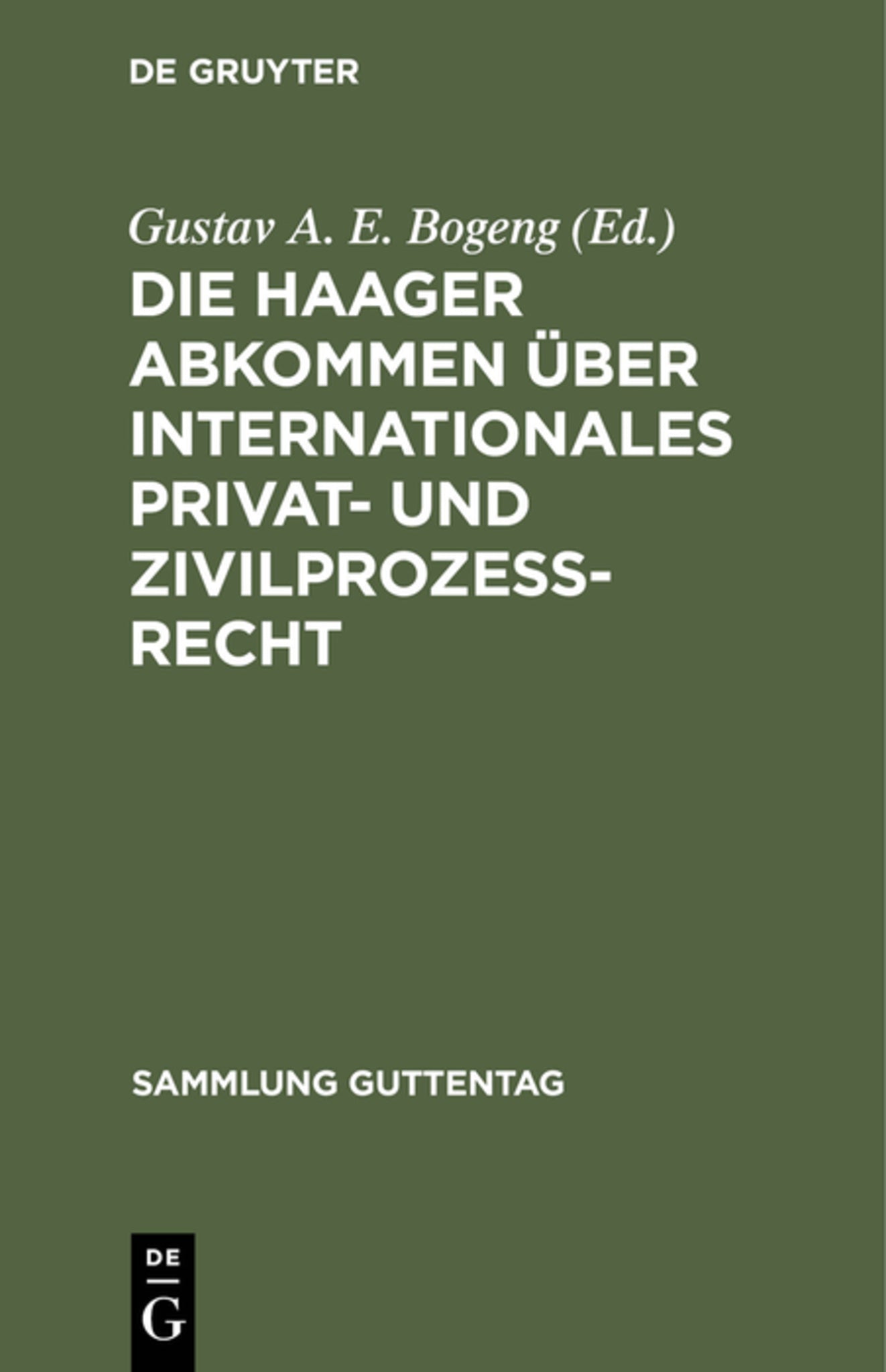 Die Haager Abkommen über internationales Privat- und Zivilprozeß-Recht