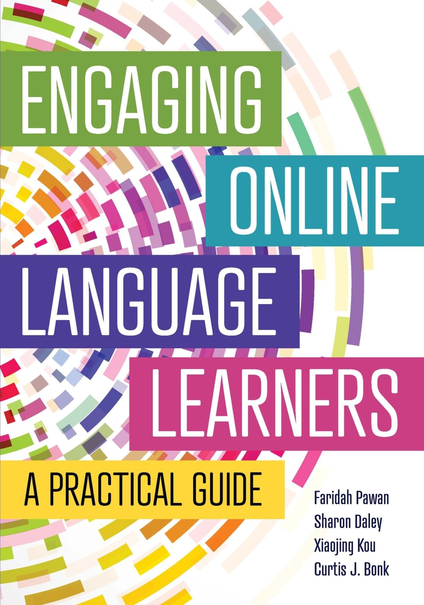 Cover image for Engaging Online Language Learners: A Practical Guide ISBN 9781942799931