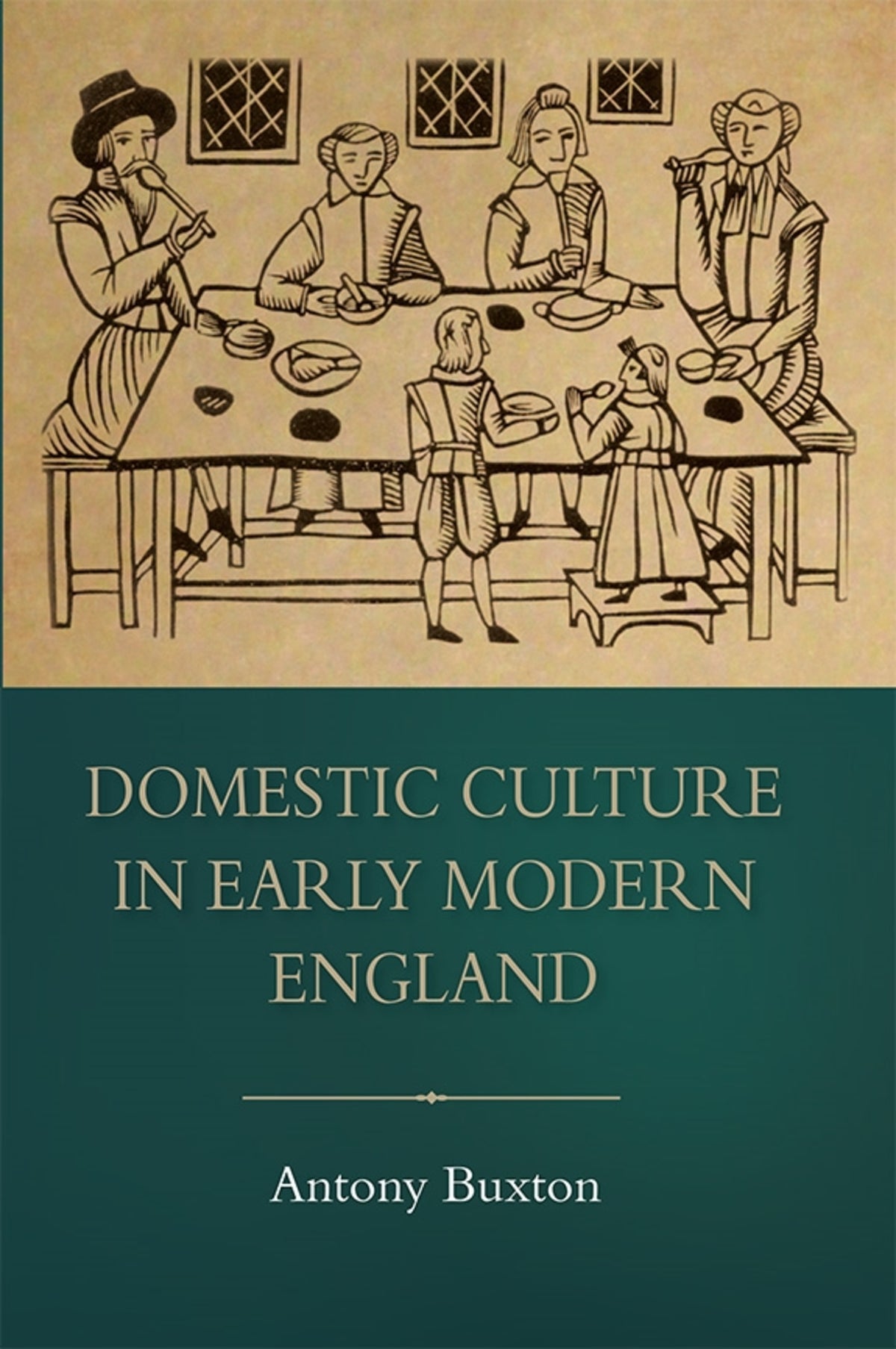 Cover image for Domestic Culture in Early Modern England ISBN 9781783270415