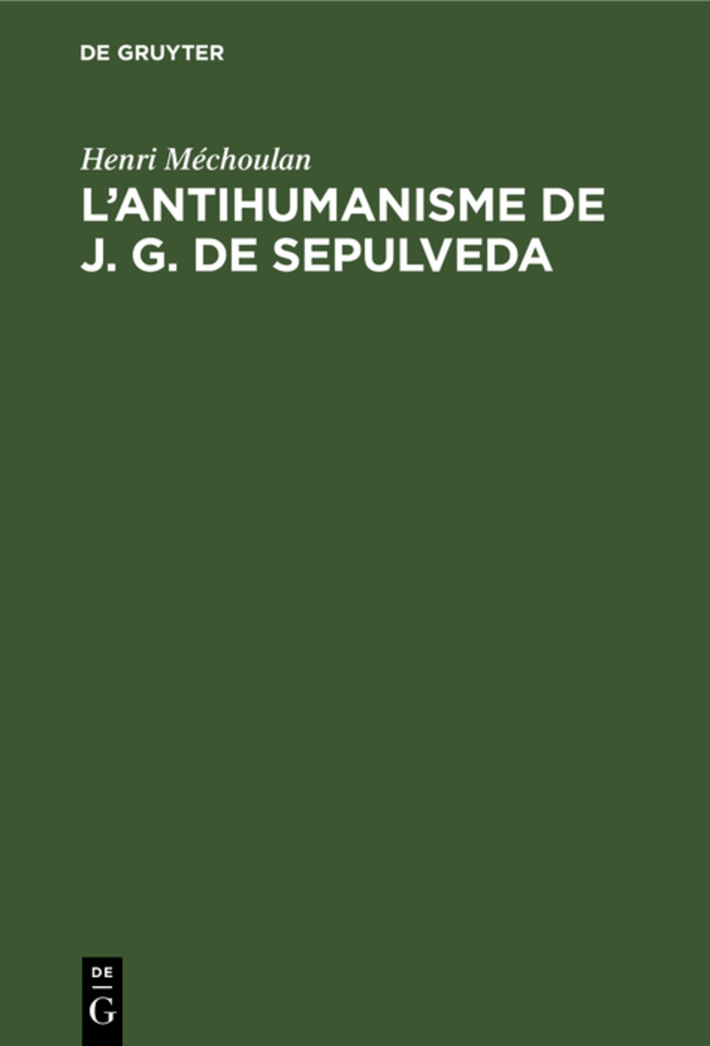 L’antihumanisme de J. G. de Sepulveda