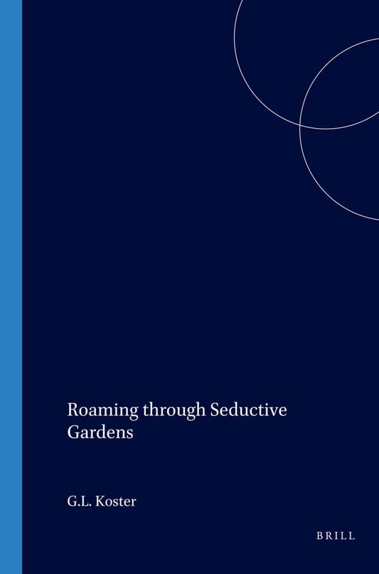 Roaming through Seductive Gardens