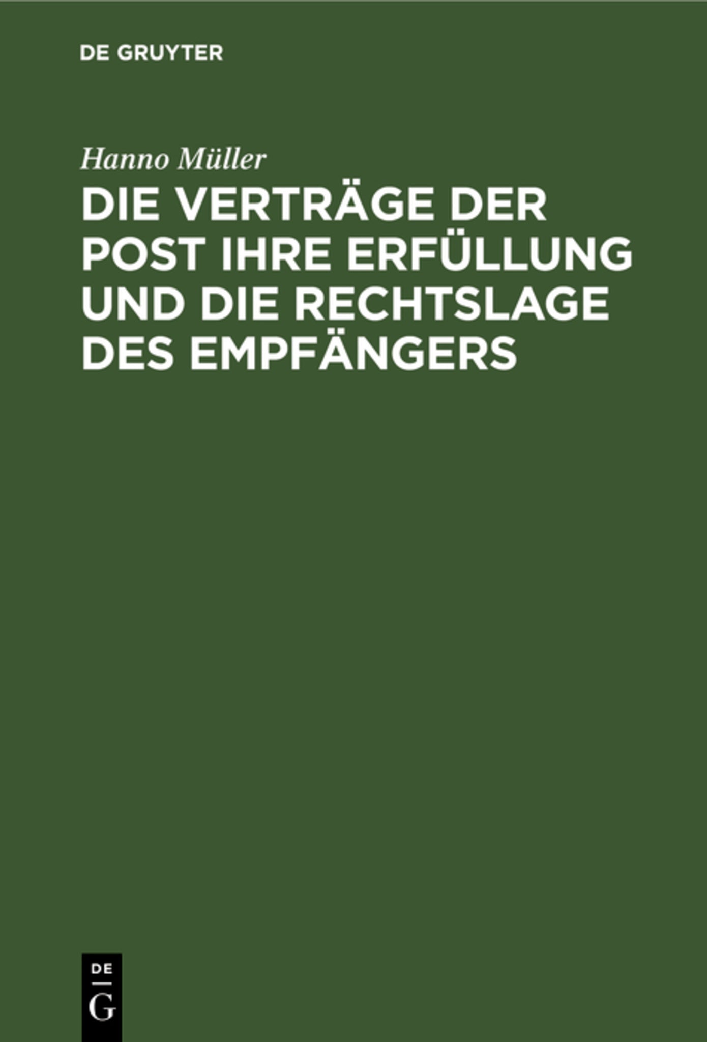 Die Verträge der Post ihre Erfüllung und die Rechtslage des Empfängers